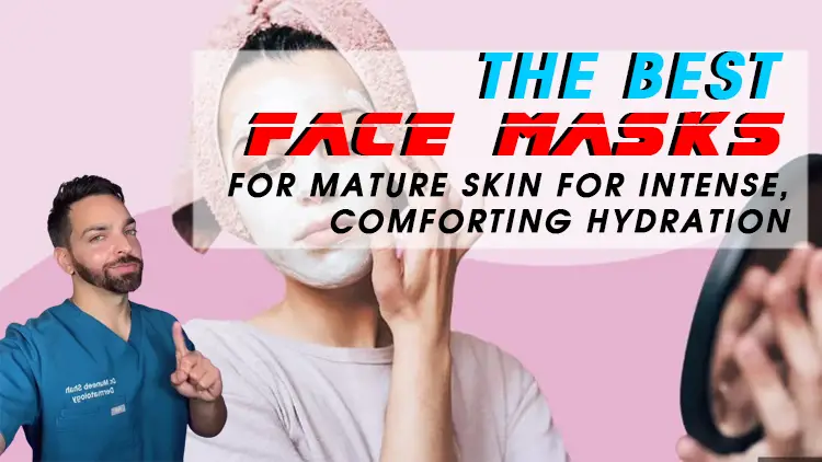 The Best Face Masks for Mature Skin for Intense, Comforting Hydration