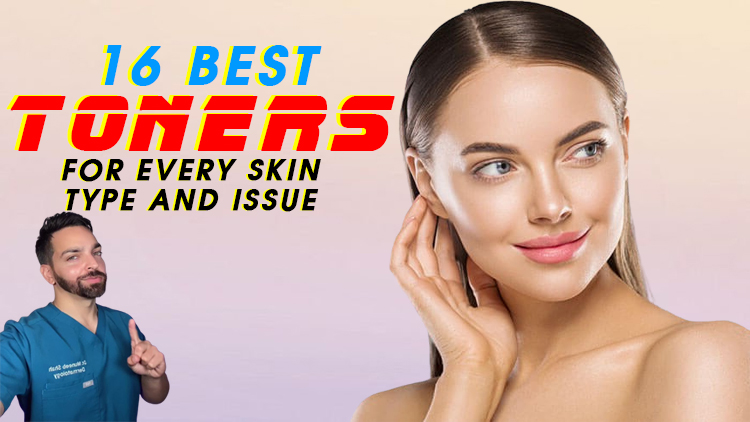 The 16 Best Toners for Every Skin Type & Issue