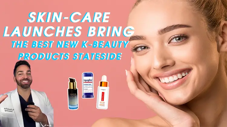 Skin-Care Launches Bring the Best New K-Beauty Products Stateside