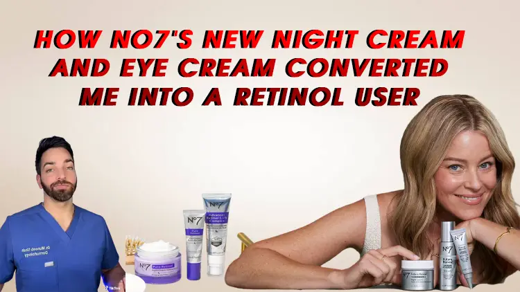 How No7’s New Night Cream and Eye Cream Converted Me Into a Retinol User