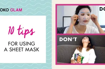 How to Use a Face Mask: 10 Helpful Tips