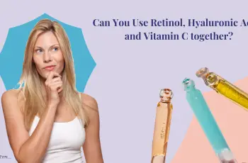 Hyaluronic Acid, Retinol, and Vitamin C: Can They Be Used Together?