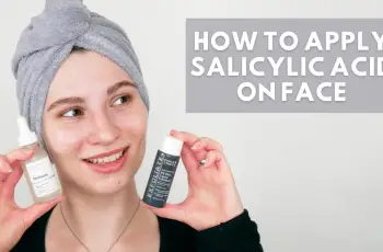 How to Employ Salicylic Acid for Clearer Skin