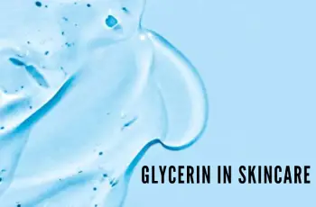 What is Glycerin and Why is It Essential for Skincare?