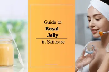 The Science of Royal Jelly in Skin Care