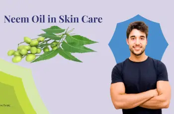 The Science of Neem Oil in Skin Care Products