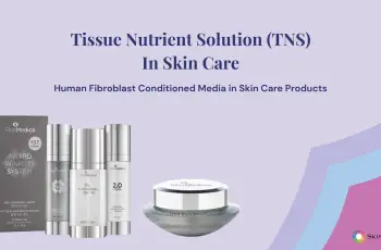 TNS in Skincare: Human Fibroblast Conditioned Media in SkinMedica Products