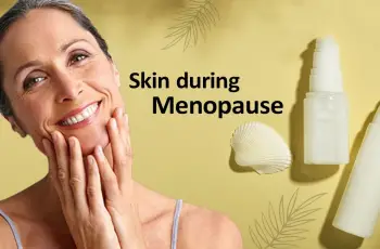 How does your Skin Change during Menopause?