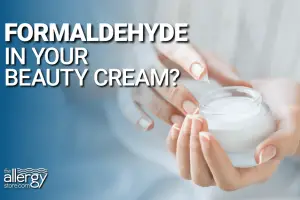 Formaldehyde Free Skin Care and Formaldehyde Allergy