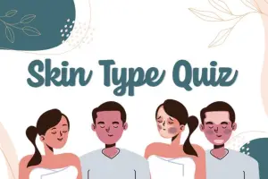 Skin Care Quiz: What’s Your Skin Type?