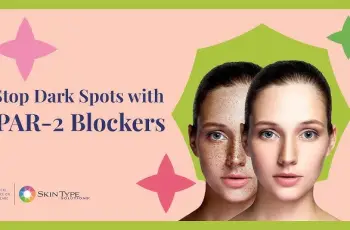 PAR-2 Blockers: A Key to Lightening Skin and Evening Skin Tone PAR-2 Blockers: A Key to Lightening Skin and Evening Skin Tone