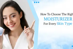 Best Moisturizers by Skin Type: A Complete Guide