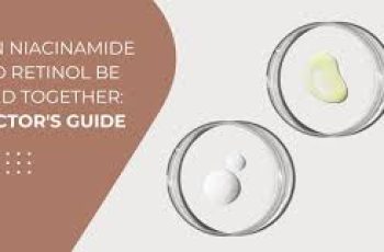 How to Safely Combine Niacinamide and Retinol for Flawless Skin How to Safely Combine Niacinamide and Retinol for Flawless Skin
