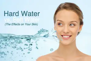 Hard Water vs Soft Water: Effects on Health and Skin