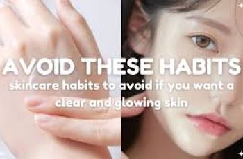 Stop Doing These 8 Things If You Want Clearer Skin