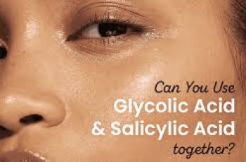 Should You Layer Salicylic Acid and Glycolic Acid in Skincare? Should You Layer Salicylic Acid and Glycolic Acid in Skincare?