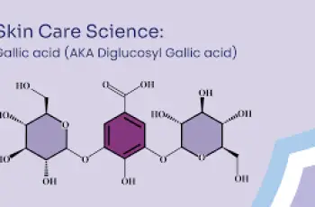 Skin care science : Gallic acid In Skin Care