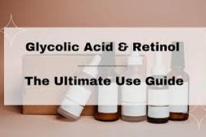 Can You Use Glycolic Acid AM and Retinol PM?