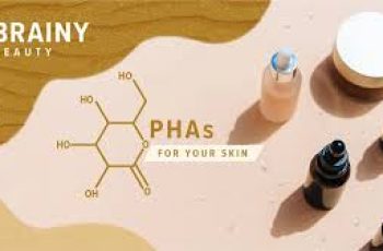 The Skincare Benefits of PHAs: Gentle Exfoliation for Every Skin Type