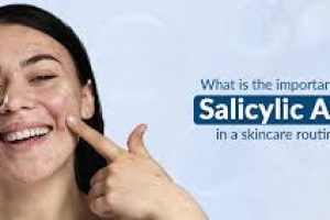 How Salicylic Acid Transforms Your Skincare Routine from Within