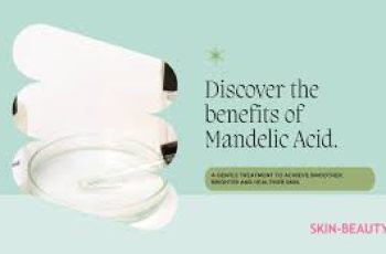 Mandelic Acid Nightly Use: Benefits, Risks, and Best Practices