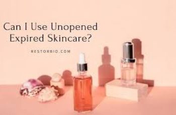 What Happens When Unopened Skincare Expires and How to Spot It What Happens When Unopened Skincare Expires and How to Spot It
