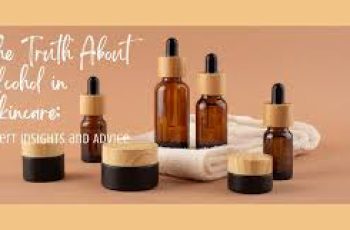 Understanding Alcohol in Skincare Products: What Helps or Harms Skin Understanding Alcohol in Skincare Products: What Helps or Harms Skin